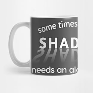 Introvert Even my shadow needs alone time funny design Mug